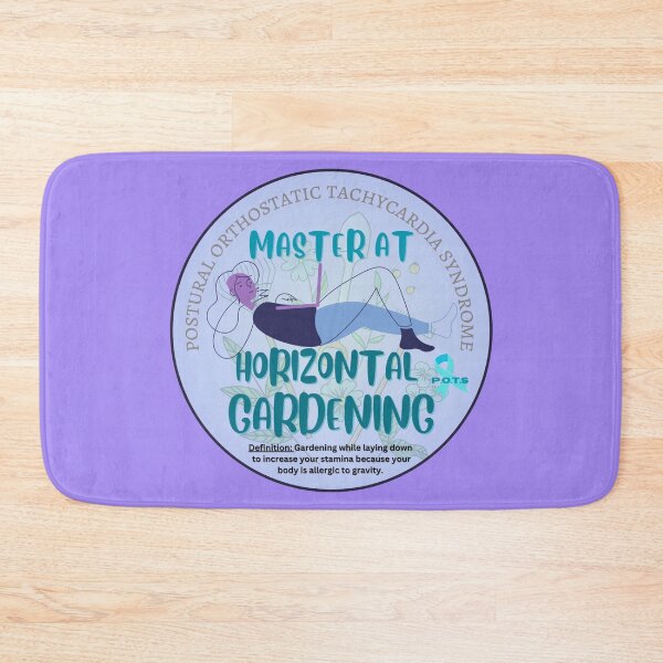 Item preview, Horizontal Gardener - POTS awareness designed and sold by blankslategardn.