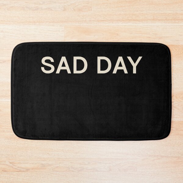 Item preview, Sad Day On This Day Perfect Day designed and sold by StudioTVDinners.