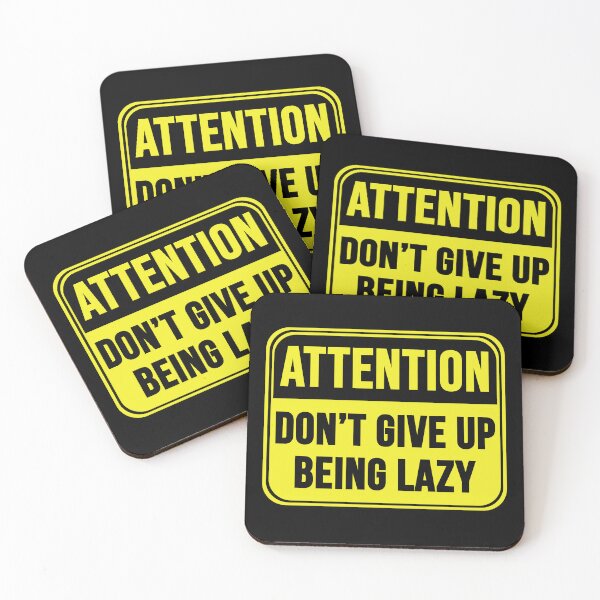Item preview, Don't Give Up Being Lazy designed and sold by MarkMySign.