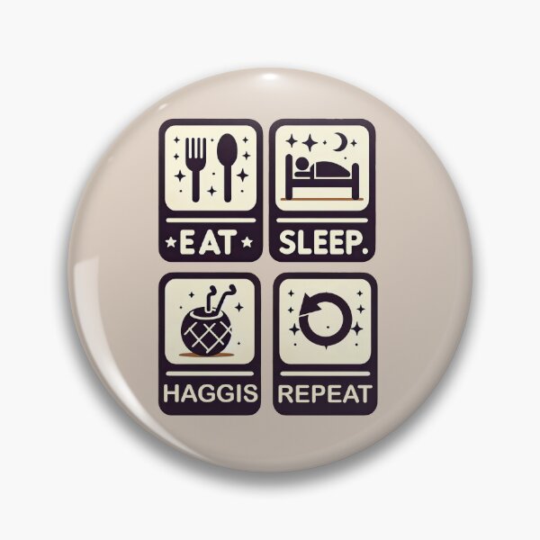Item preview, Eat Sleep Haggis Repeat - Scottish Foodie Design Scottish Haggis  designed and sold by MAPDDesigns.