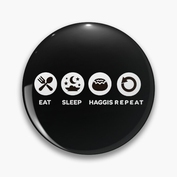 Item preview, Eat Sleep Haggis Repeat - Scottish Foodie Design Scottish Haggis  designed and sold by MAPDDesigns.