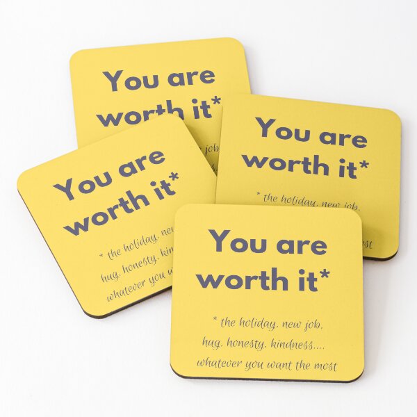 Item preview, You are worth it… whatever you want the most designed and sold by skuke ly.