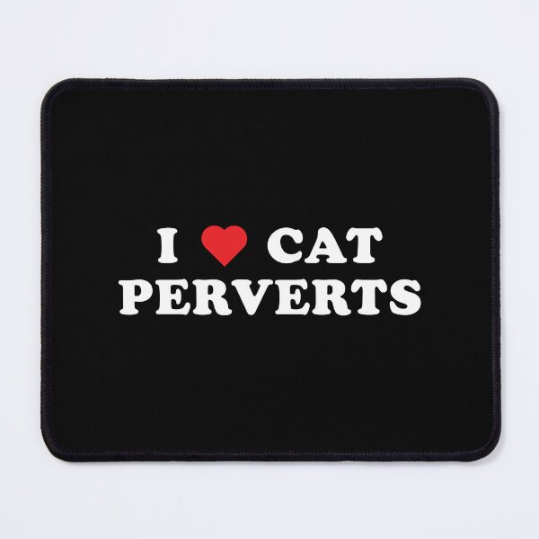 Item preview, CAT PERVERT designed and sold by Mclickster.