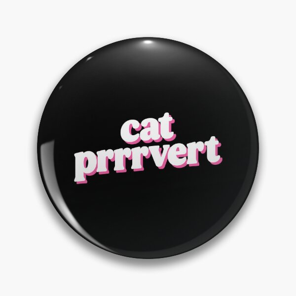 Item preview, CAT PERVERT designed and sold by Mclickster.