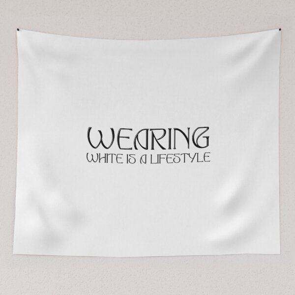 Item preview, wearing white is a lifestyle designed and sold by TrendMosaic.