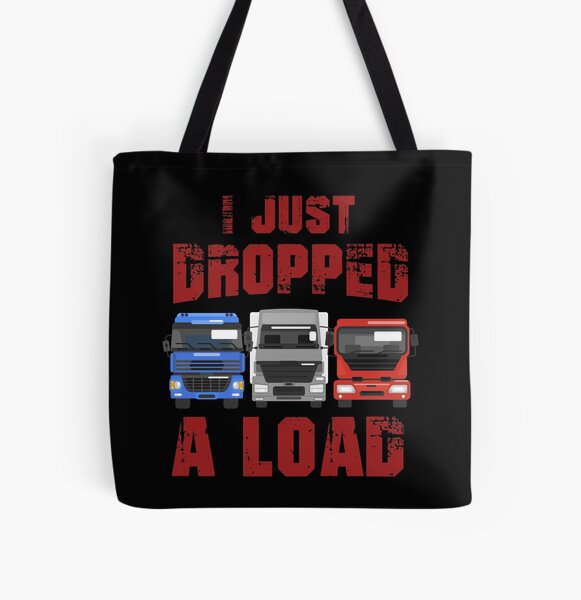 just dropped a load, Truck Driver Shirt, Trucker Gift, Truck Driver Wife, Diesel Shirt, Truck Driver Accessories, Gift for Him Kids T-Shirt for  Sale by Kreature Look