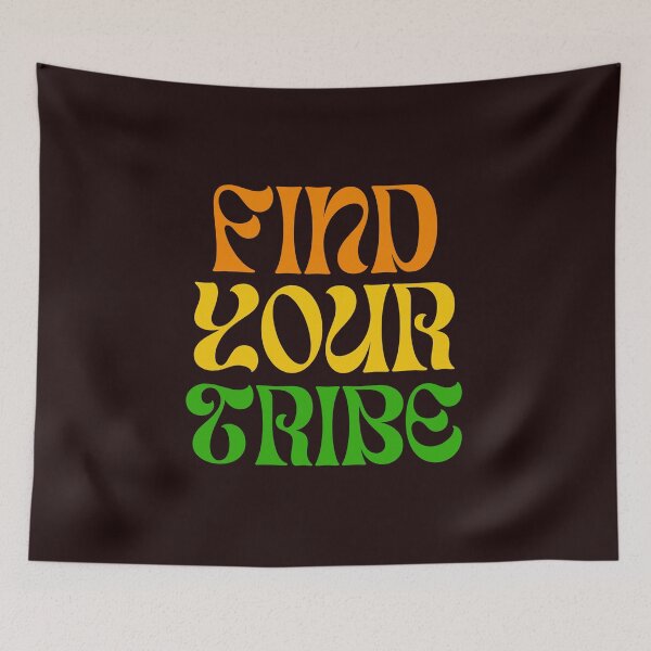 Item preview, Find your tribe designed and sold by skuke ly.