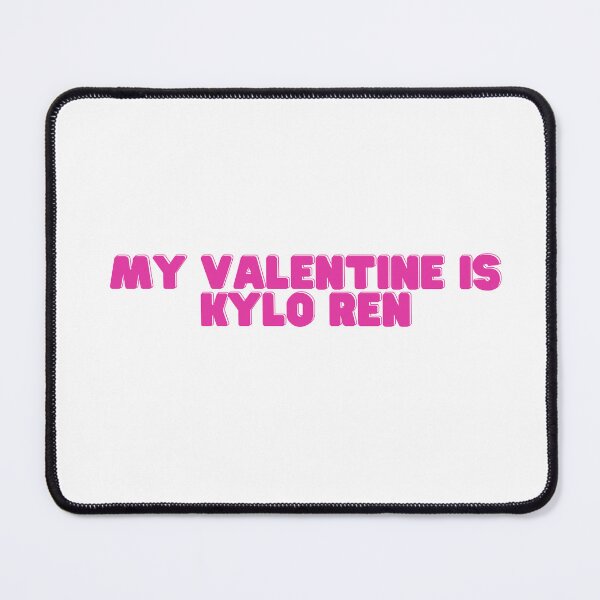 Item preview, My Valentine Is Kylo Ren designed and sold by NimuehArt.