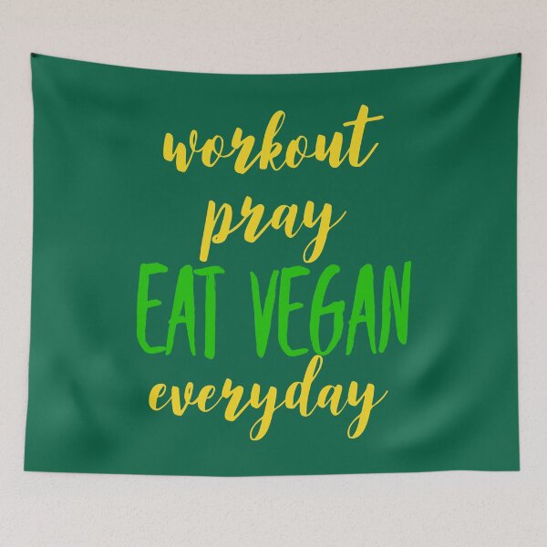 Item preview, Workout Pray Eat Vegan Everyday designed and sold by GraffitiBox.