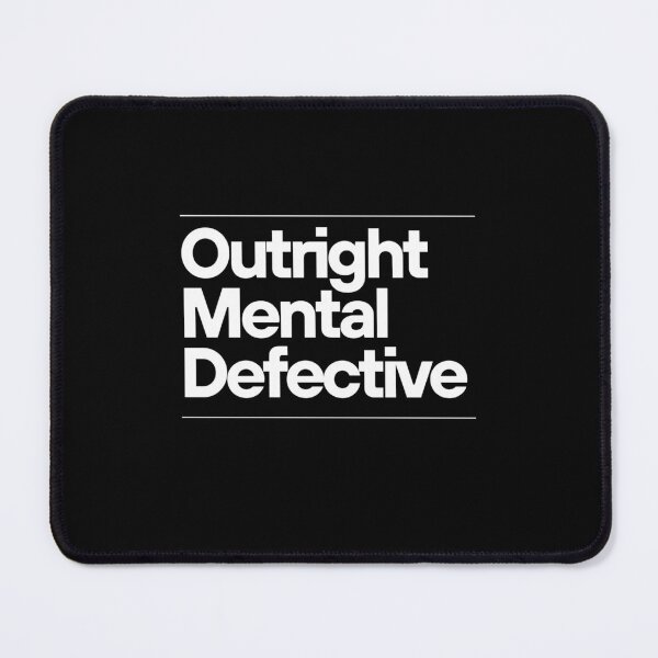 Item preview, Outright Mental Defective Bold Office designed and sold by a-new-light.