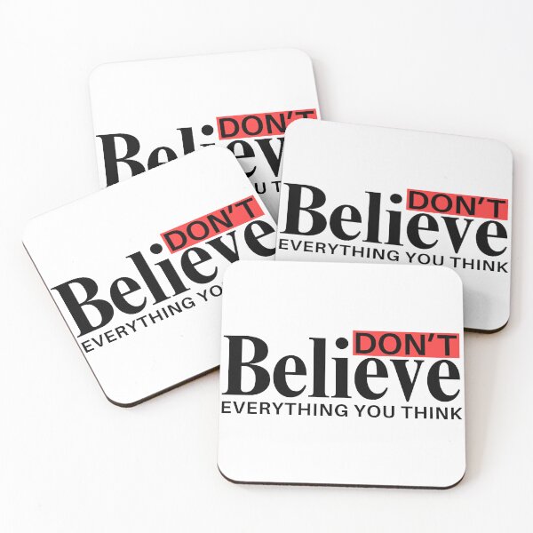 Item preview, Dont Believe Everything You Think designed and sold by Teetreasure2.