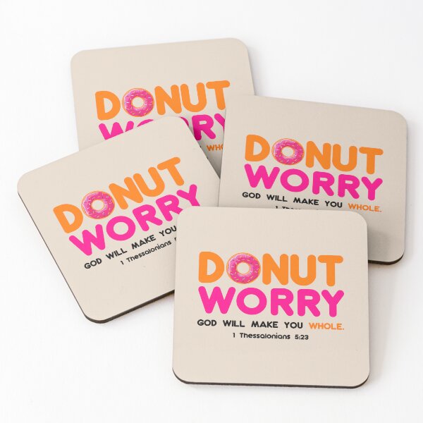 Item preview, DONUT WORRY ( Do not Worry God will Make You Whole ) designed and sold by elizaldesigns.