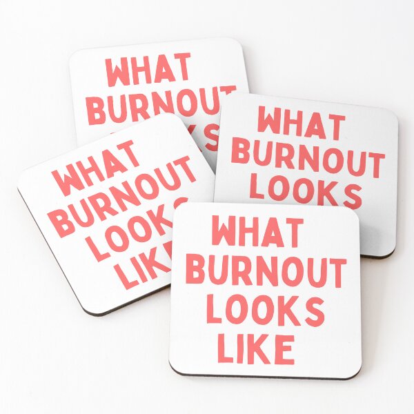 Item preview, what burnout looks like designed and sold by skuke ly.