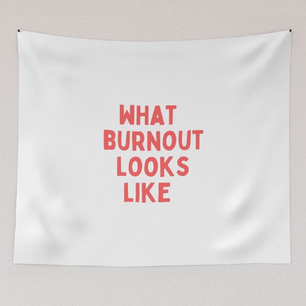 Item preview, what burnout looks like designed and sold by skuke ly.
