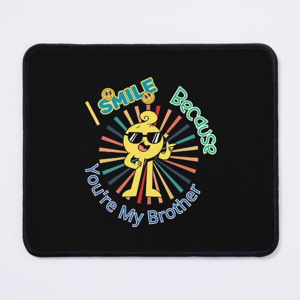 Item preview, I Smile Because You're My Brother designed and sold by ArtFeverShop.