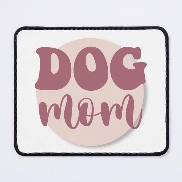 Item preview, Dog Mom designed and sold by sanowerrr.