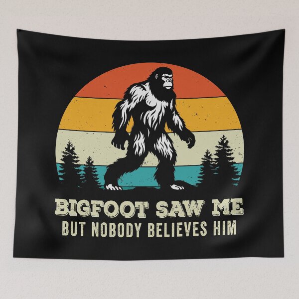 Item preview, Bigfoot Saw me but Nobody Believes Him designed and sold by Blok45.