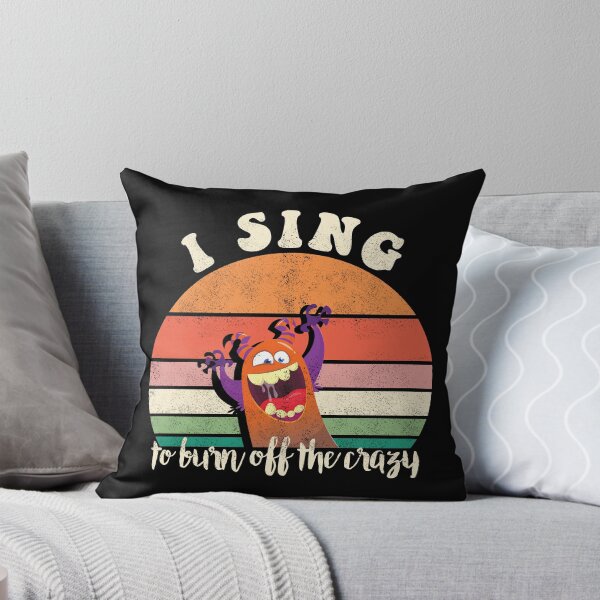 Item preview, I sing to burn off the crazy designed and sold by Line2Rhyme.