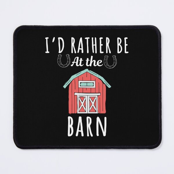 Item preview, I'd rather be at the barn, funny horse lovers and owners saying designed and sold by NBSStore.
