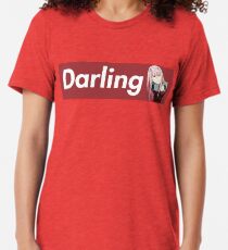 Darling preme Tri-blend T-Shirt
