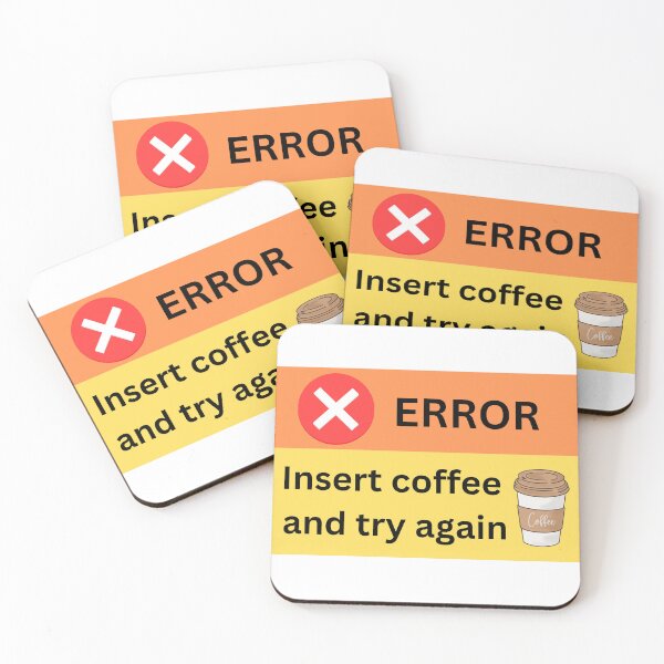 Item preview, Error, insert coffee and try again, funny design for coffee lovers designed and sold by NoetherSym.