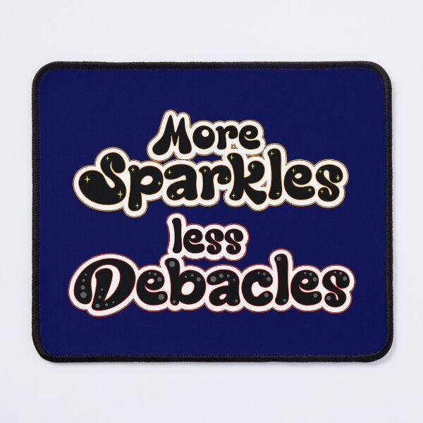 Item preview, More Sparkles Less Debacles - Positive Social Hope designed and sold by Harlake.