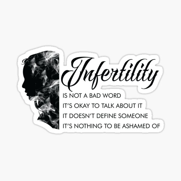 infertility-is-not-a-bad-word-shirt-sticker-for-sale-by