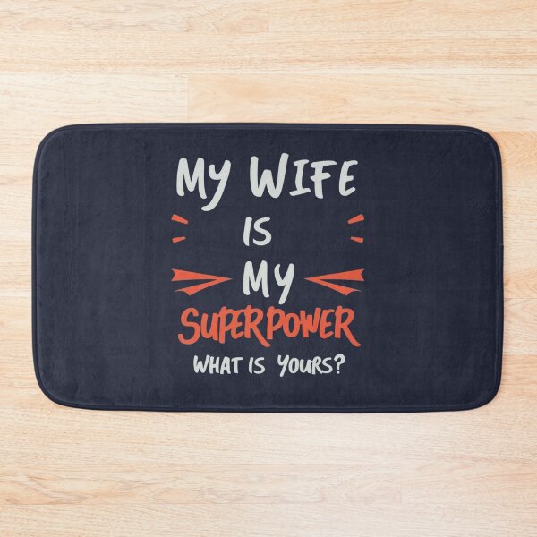 Item preview, My wife is my superpower, what is yours? designed and sold by BlueGoldArt.