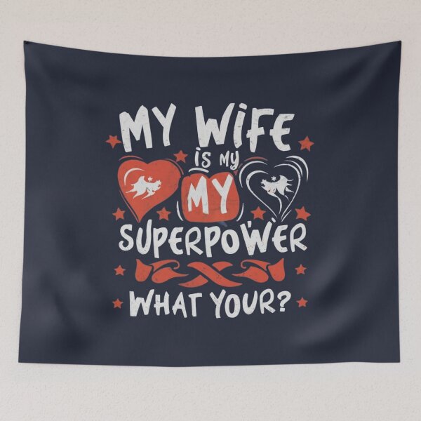 Item preview, My wife is my superpower designed and sold by BlueGoldArt.