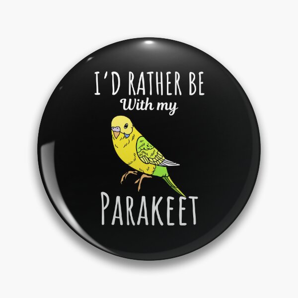 Item preview, I'd rather be with my parakeet, funny parakeet bird lovers and owners saying designed and sold by NBSStore.