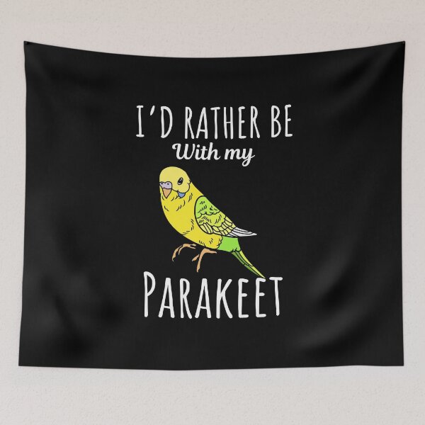 Item preview, I'd rather be with my parakeet, funny parakeet bird lovers and owners saying designed and sold by NBSStore.