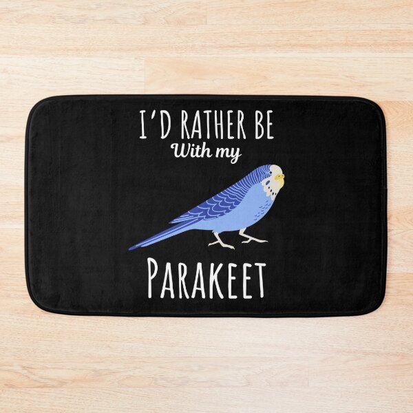 Item preview, I'd rather be with my parakeet, funny parakeet or blue budgerigar budgie bird lovers and owners saying designed and sold by NBSStore.