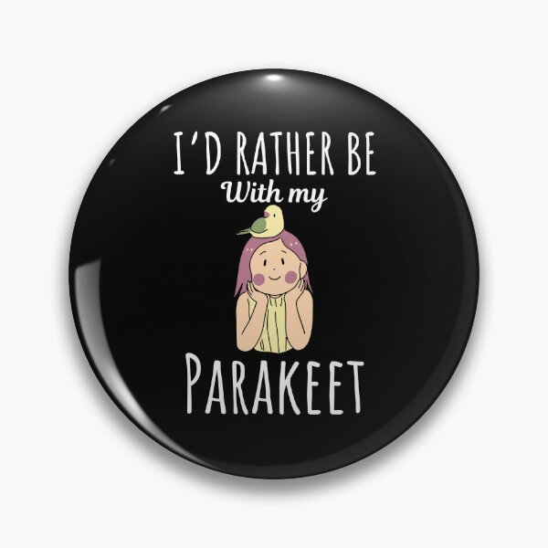 Item preview, I'd rather be with my parakeet, funny parakeet or budgerigar budgie bird lovers and owners saying designed and sold by NBSStore.