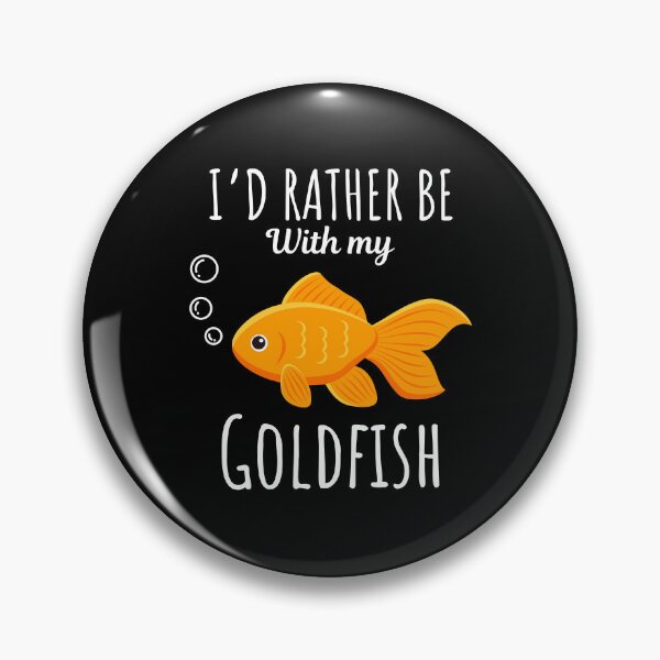 Item preview, I'd rather be with my goldfish, funny goldfish pet lovers and owners saying designed and sold by NBSStore.