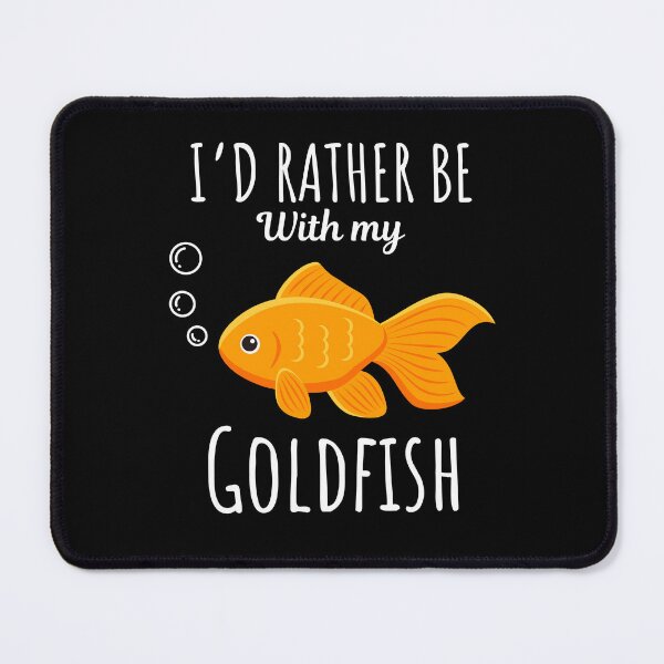 Item preview, I'd rather be with my goldfish, funny goldfish pet lovers and owners saying designed and sold by NBSStore.