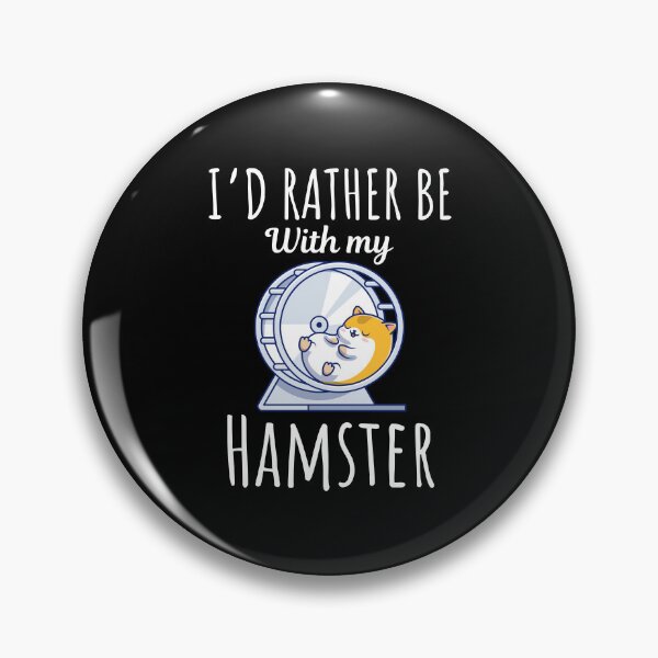 Item preview, I'd rather be with my hamster, funny hamster pet lovers and owners saying designed and sold by NBSStore.