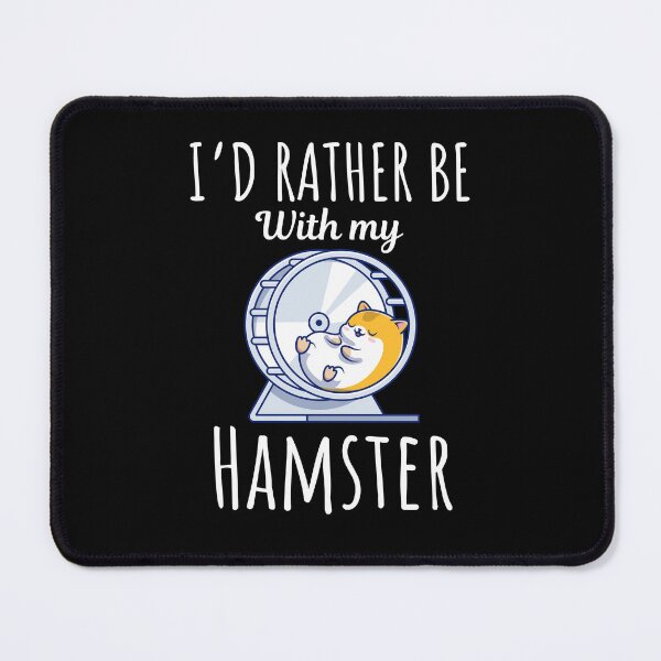 Item preview, I'd rather be with my hamster, funny hamster pet lovers and owners saying designed and sold by NBSStore.