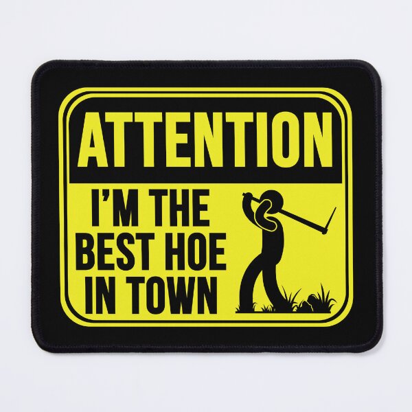 Item preview, I'm The Best Hoe In Town designed and sold by MarkMySign.