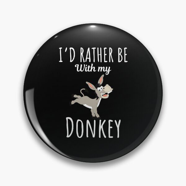 Item preview, I'd rather be with my donkey, funny donkey lovers and owners saying designed and sold by NBSStore.