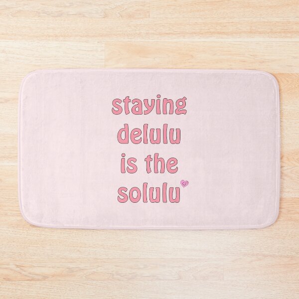 Item preview, Staying Delulu Is The Solulu designed and sold by CamilaGrivicich.