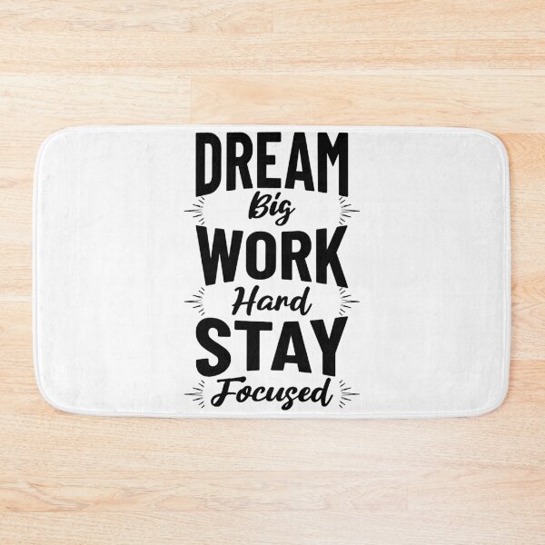 Item preview, Dream Big Work Hard Stay Focused designed and sold by Teetreasure2.
