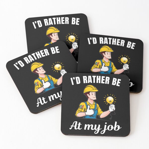 Item preview, I'd rather be at my job, funny electrician profession or occupation saying designed and sold by NBSStore.