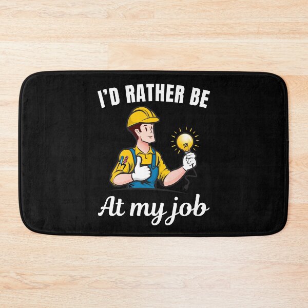 Item preview, I'd rather be at my job, funny electrician profession or occupation saying designed and sold by NBSStore.