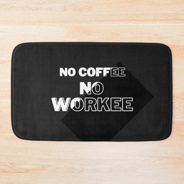 Item preview, no coffee no workee designed and sold by DoraHappy.