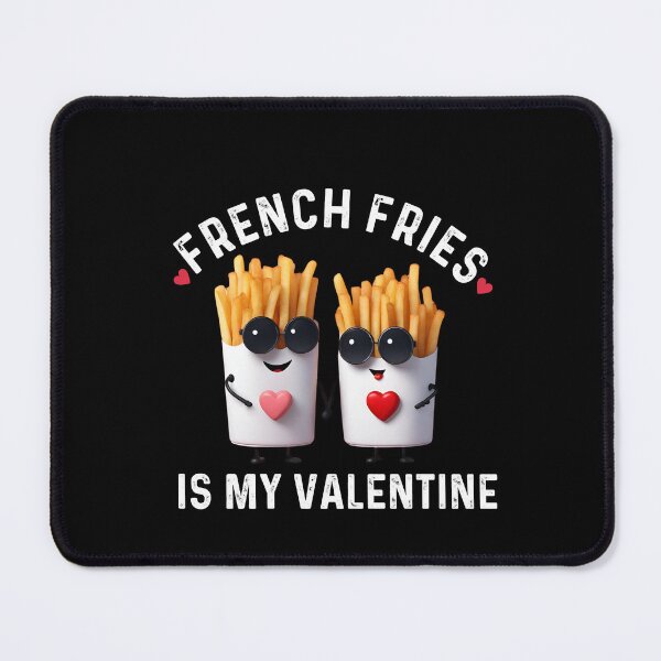 Item preview, French Fries Is My Funny Valentine designed and sold by Crea-mood.