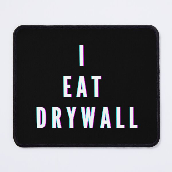 Item preview, I Eat Drywall designed and sold by FreshArtFusion.
