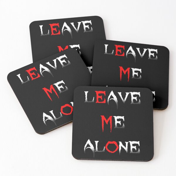 Item preview, Leave Me Alone designed and sold by cr6zym1nd.