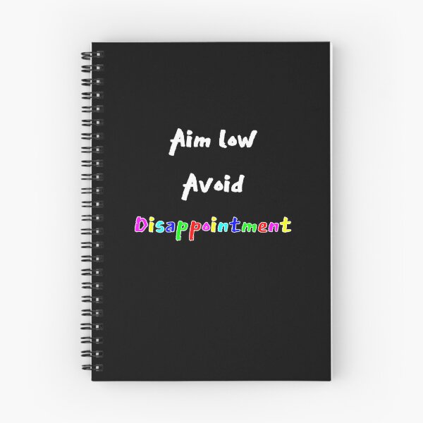 Item preview, Aim Low Avoid Disappointment designed and sold by Aurorapod.