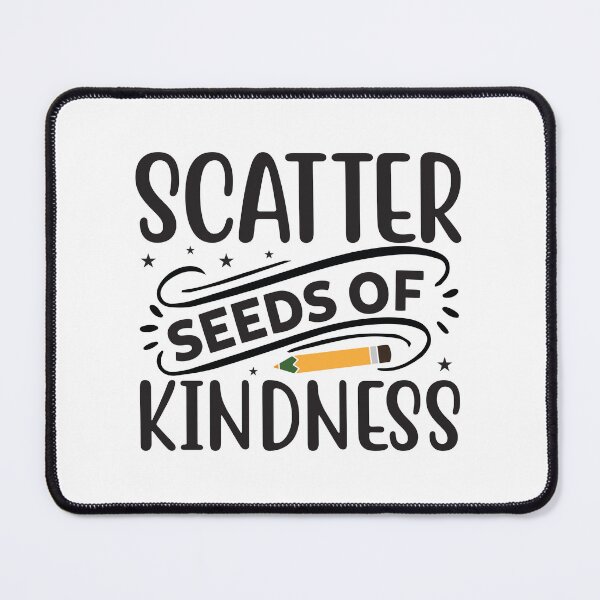 Item preview, scatter seeds of kindness designed and sold by NoursDesigner.