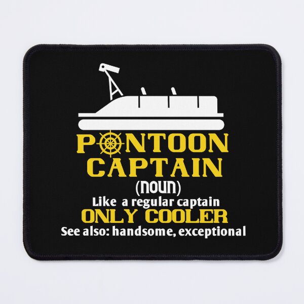 Item preview, Pontoon Captain Noun Like a Regular Captain, Only Cooler See Also: Handsome, Exceptional designed and sold by EmiAndMike.